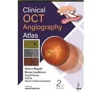 Clinical OCT Angiography Atlas