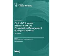 Clinical Outcomes Improvement and Perioperative Management of Surgical Patients: 2nd Edition