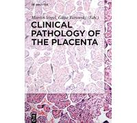 Clinical Pathology of the Placenta