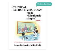 Clinical Pathophysiology Made Ridiculously Simple