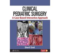 Clinical Pediatric Surgery: A Case-Based Interactive Approach