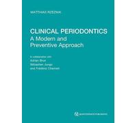 Clinical Periodontics: A Modern and Preventive Approach
