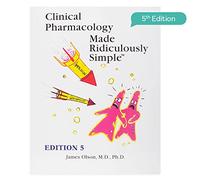 Clinical Pharmacology Made Ridiculously Simple