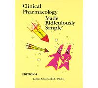 Clinical Pharmacology Made Ridiculously Simple
