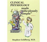 Clinical Physiology Made Ridiculously Simple