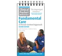 Clinical Pocket Reference Fundamental Care : A Person-Centred Approach