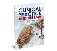 Clinical Practice and the Law: A legal primer for clinicians