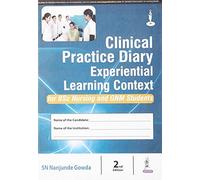 Clinical Practice Diary: Experiential Learning Context For BSc Nursing and GNM Students