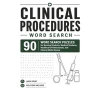 Clinical Procedures Word Search: 90 Large Print Word Search Puzzles for Nursing Students, Medical Students, Healthcare Professionals, and Clinical ... (Medical & Healthcare Word Search Series.)