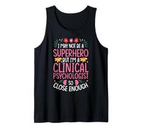 Clinical Psychologist Superhero Quote Tank Top