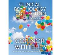 Clinical Psychology Collection: A Guide To Psychotherapy, Abnormal Psychology, Mental Health and More: 31 (Introductory)