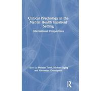 Clinical Psychology in the Mental Health Inpatient Setting: International Perspectives