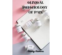 Clinical Psychology of Pain