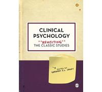 Clinical Psychology: Revisiting the Classic Studies