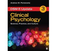 Clinical Psychology: Science, Practice, and Culture: DSM-5 Update