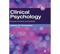 Clinical Psychology: Science, Practice, and Diversity