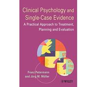 Clinical Psychology & Single-Case: A Practical Approach to Treatment Planning and Evaluation