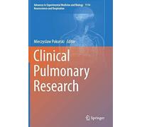 Clinical Pulmonary Research: 1114 (Advances in Experimental (New)