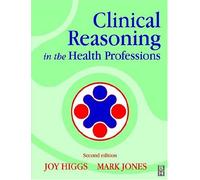 Clinical Reasoning in the Health Professions