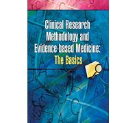 Clinical Research Methodology and Evidence-Based Medicine