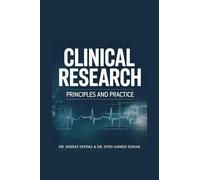 CLINICAL RESEARCH: Principles and Practice