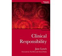 Clinical Responsibility: Medico-legal Essentials