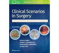 Clinical Scenarios in Surgery: Decision Making and Operative Technique