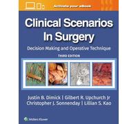 Clinical Scenarios in Surgery: Decision Making and Operative Technique