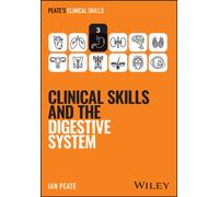 Clinical Skills and the Digestive System