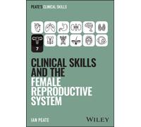 Clinical Skills and the Female Reproductive System