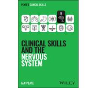 Clinical Skills and the Nervous System