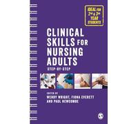 Clinical Skills for Nursing Adults: Step by Step