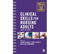 Clinical Skills for Nursing Adults : Step by Step
