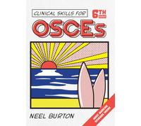 Clinical Skills for OSCEs, sixth edition