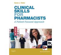 Clinical Skills for Pharmacists: A Patient-Focused Approach, 3e (Tietze, Clinical Skills for Pharmacists)