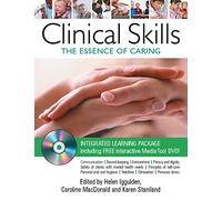 Clinical Skills: The Essence of Caring: The Essence of Caring