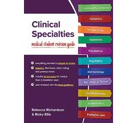 Clinical Specialties: Medical student revision guide