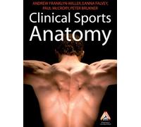 Clinical Sports Anatomy (AUSTRALIA HEALTHCARE Medical Medical)