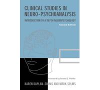 Clinical Studies in Neuro-psychoanalysis: Introduction to a Depth Neuropsychology