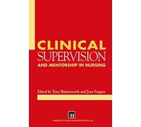 Clinical Supervision and Mentorship in Nursing