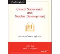 Clinical Supervision and Teacher Development: Preservice and Inservice Applications