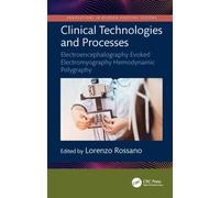 Clinical Technologies and Processes: Electroencephalography Evoked Electromyography Hemodynamic Polygraphy (Innovations in Modern Hospital Systems)