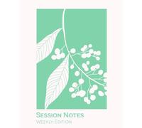 Clinical Therapy Notes: Weekly Clients [Annual] Therapy and Supervision Notes Journal For Therapists, Psychologists, Counsellors and Coaches