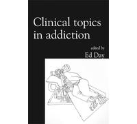 Clinical Topics in Addiction