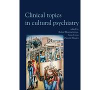 Clinical Topics in Cultural Psychiatry