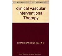 clinical vascular Interventional Therapy