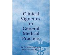 Clinical Vignettes in General Medical Practice