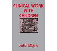 Clinical Work With Children