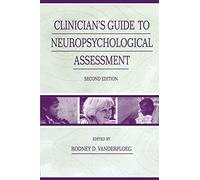 Clinician's Guide To Neuropsychological Assessment
