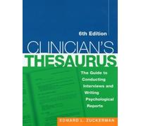 Clinician's Thesaurus, 8th Edition: The Guide to Conducting Interviews and Writing Psychological Reports (The Clinician's Toolbox)
